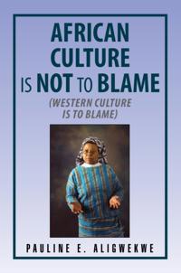 African Culture Is Not to Blame