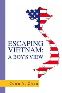 Escaping Vietnam: a Boy's View