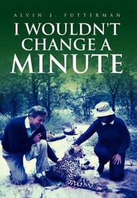 Bokomslag för "I Wouldn't Change a Minute"