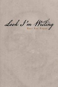 Look I'm Writing