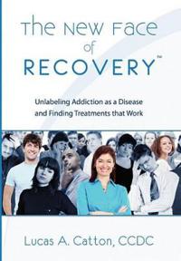 Bokomslag för "The New Face of Recovery"