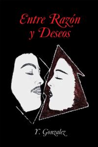 Entre Razón Y Deseos