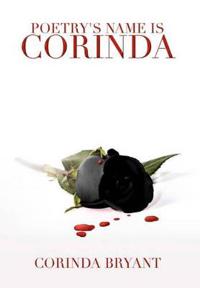Bokomslag för "Poetry's Name Is Corinda"