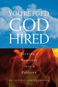 You'Re Fired, God Hired