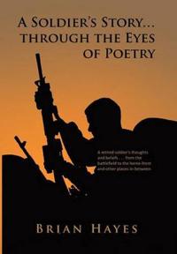 Bokomslag for "A Soldier's Story. Through the Eyes of Poetry"