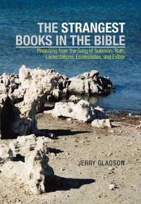 Bokomslag för "The Strangest Books in the Bible"