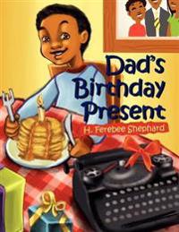 Dad's Birthday Present