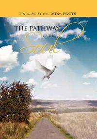 Bokomslag för "The Pathway to the Soul"