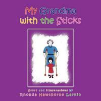 My Grandma with the Sticks