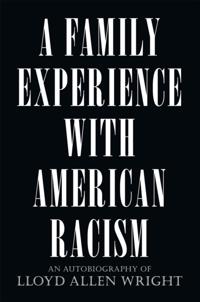Family Experience with American Racism