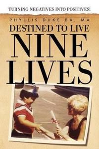 Kirjan kansi "Destined to Live Nine Lives"