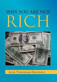 Why You Are Not Rich
