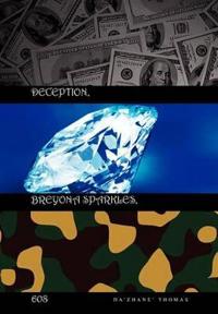 Deception, Breyona Sparkles,608