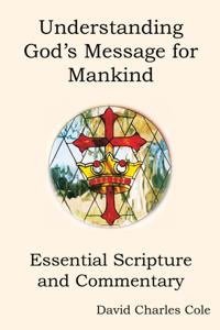 Understanding God'S Message for Mankind