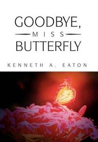 Bokomslag för "Goodbye, Miss Butterfly"