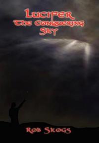 Lucifer the Conquering Sky