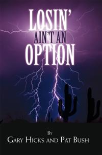 Losin' Ain't an Option