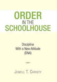 Order in the Schoolhouse