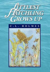 Bokomslag för "Littlest Hatchling Grows Up"