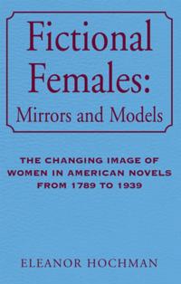 Fictional Females: Mirrors and Models