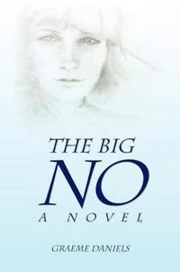 Kirjan kansi "The Big No - A Novel"