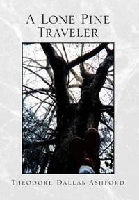 Bokomslag för "A Lone Pine Traveler"