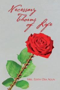Necessary Thorns of Life