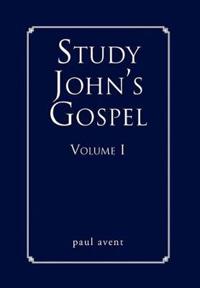 Bokomslag för "Study John's Gospel Volume I"