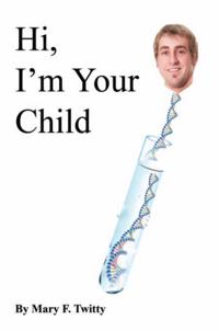 Hi, I'm Your Child