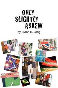 Bokomslag för "Only Slightly Askew"