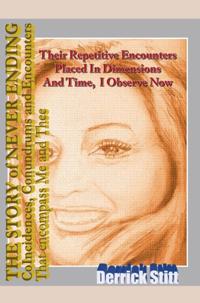 Story of Never Ending Coincidences Conundrums and Encounters That Encompassed Me and Thee