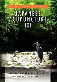 Bokomslag för "Japanese Acupuncture 101"
