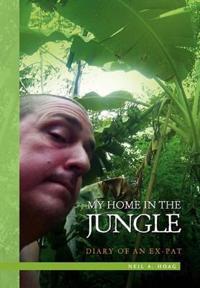 Bokomslag för "My Home in the Jungle"