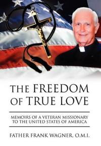 Bokomslag för "The Freedom of True Love"