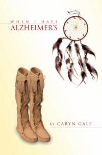 When I Have Alzheimer'S