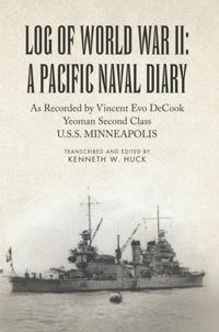 Log of World War Ii: a Pacific Naval Diary
