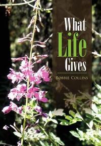 Bokomslag för "What Life Gives"