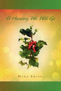 A Hunting We Will Go