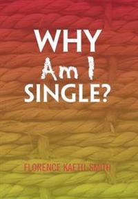 Why Am I Single?