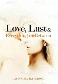 Bokomslag för "Love, Lust & Everything in Between"
