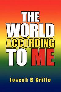 The World According to Me