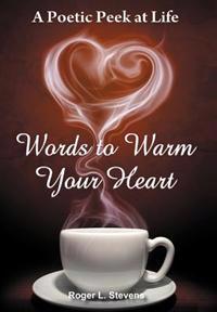 Words to Warm Your Heart