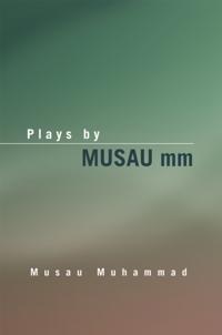 Plays by Musau Mm