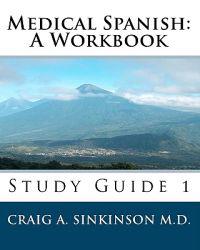 Medical Spanish: A Workbook