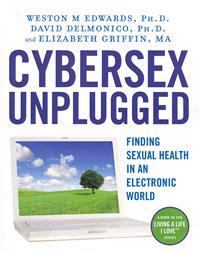 Cybersex Unplugged: Finding Sexual Health in an Electronic World