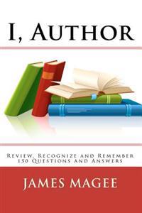 I, Author: 150 interesting Questions and Answers Review, Recognize and Remember