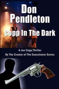 Copp in the Dark