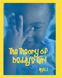 The Theory of Daddy's Girl