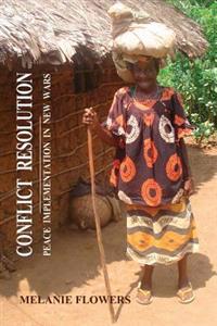 Conflict Resolution: Peace Implementation In New Wars