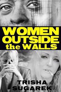 Women Outside the Walls
